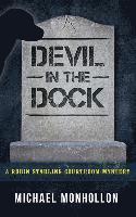 bokomslag Devil in the Dock: A Robin Starling Courtroom Mystery