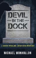 Michael Monhollon - Devil in the Dock: A Robin Starling Courtroom Mystery, Häftad