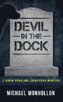 Devil in the Dock: A Robin Starling Courtroom Mystery 1