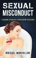 Michael Monhollon - Sexual Misconduct: A Robin Starling Courtroom Mystery, Häftad