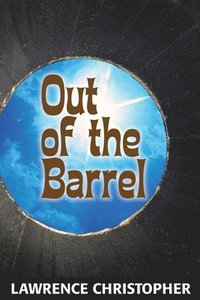 bokomslag Out of the Barrel