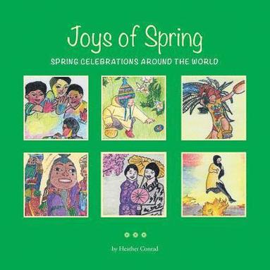 bokomslag Joys of Spring: Spring Celebrations around the World