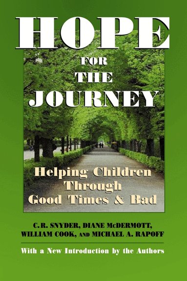 C. R. Snyder, Diane McDermott, William Cook, Michael A. Rapoff - Hope for the Journey, Häftad