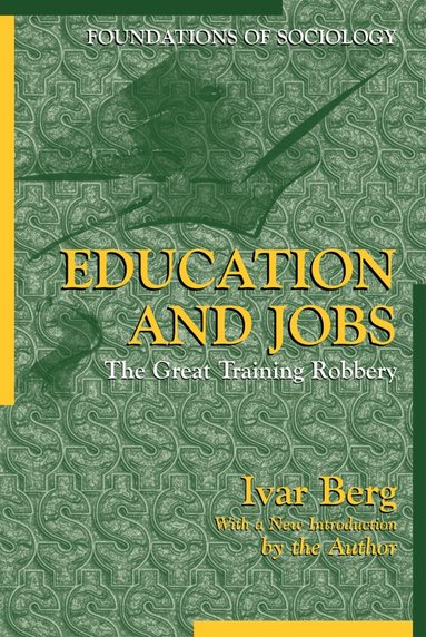 Ivar Berg - Education and Jobs, Häftad