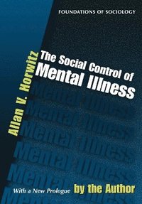 bokomslag The Social Control of Mental Illness