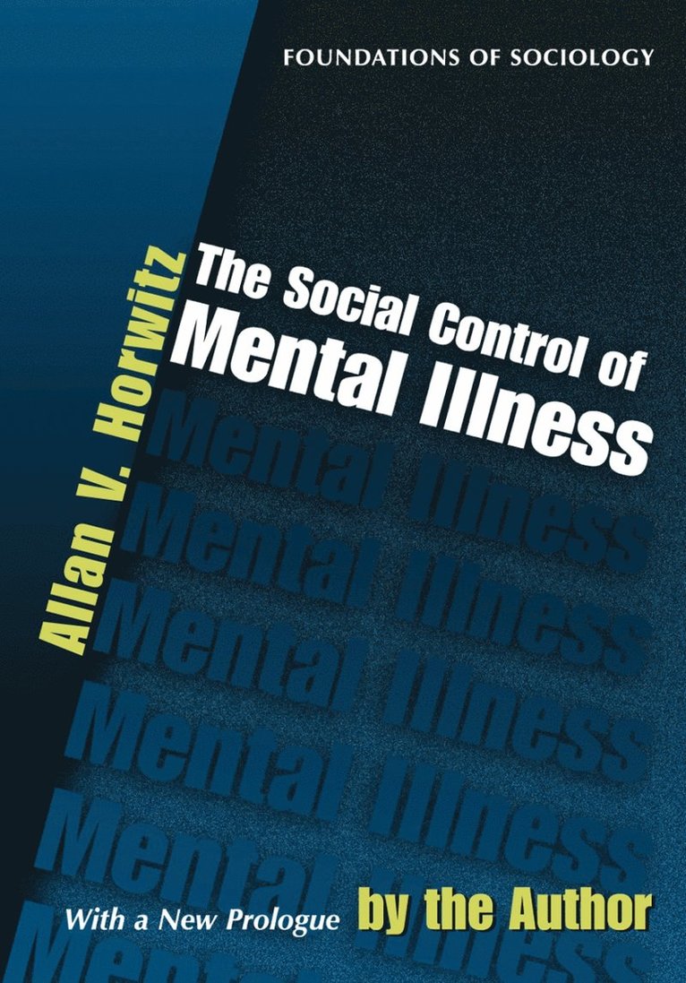 Allan V. Horwitz, PhD Horwitz, Allan V. - Social Control of Mental Illness, Häftad