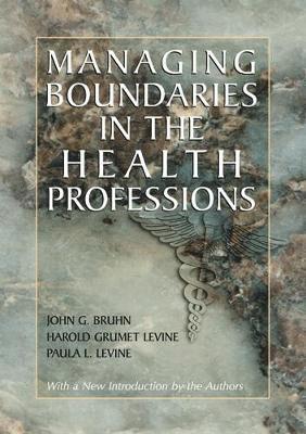 Managing Boundaries in the Health Professions 1