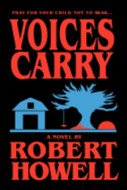 Robert Howell - Voices Carry, Häftad