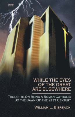 While the Eyes of the Great are Elsewhere
