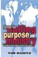 bokomslag Discover your Calling, Purpose and Ministry