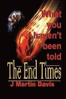 The End Times What You Haven't Been told 1