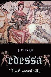 bokomslag Edessa 'the Blessed City'