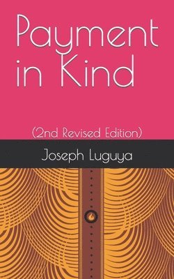 Payment in Kind: (2nd Revised Edition) 1