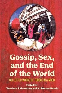 bokomslag Gossip, Sex, and the End of the World