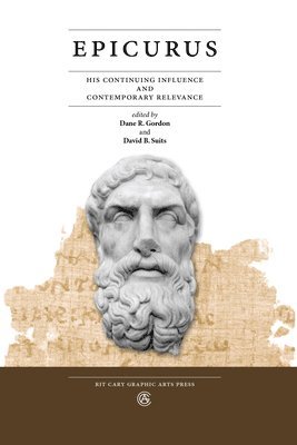 bokomslag Epicurus: His Continuing Influence and Contemporary Relevance