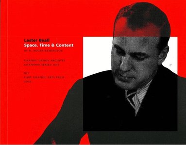 R. Roger Remington, Massimo Vignelli - Lester Beall: Space, Time, & Content, Häftad