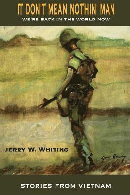 It Don't Mean Nothin' Man: We're Back in the World Now