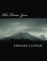 Edward J. Longo - The Trance Zone: Unleashing The Power of the Subconscious Mind, Häftad