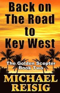 Michael Reisig - Back On The Road To Key West, Häftad