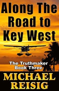 bokomslag Along The Road To Key West