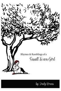 bokomslag Rhymes & Ramblings of a Small Town Girl