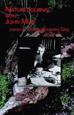 Bonnie Johanna Gisel - Nature Journal with John Muir, Häftad