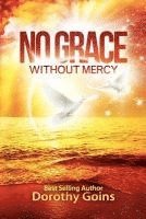 bokomslag No Grace Without Mercy
