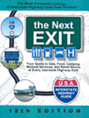 bokomslag The Next Exit: USA Interstate Highway Exit Directory