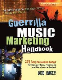 bokomslag Guerrilla Music Marketing Handbook