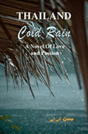 bokomslag Thailand - Cold Rain: A Novel Of Love And Passion