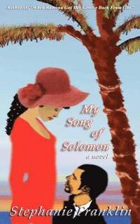 bokomslag My Song of Solomon