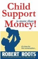 bokomslag Child Support is more than Money