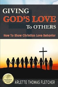 bokomslag Giving God's Love To Others
