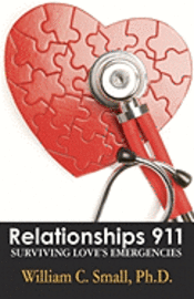 bokomslag Relationships 911: Surviving Love's Emergencies