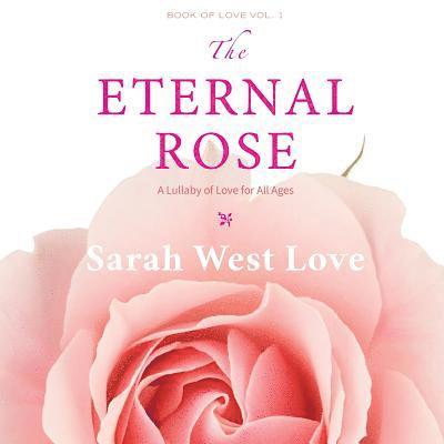 The Eternal Rose 1