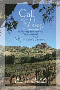 bokomslag Call of the Vine: Exploring Ten Famous Vineyards of Napa and Sonoma