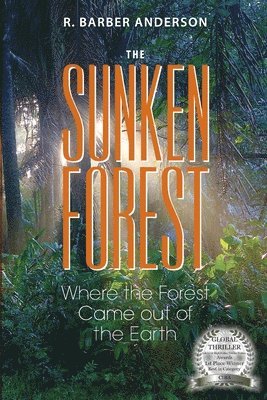 The Sunken Forest: Where the Forest Came out of the Earth 1