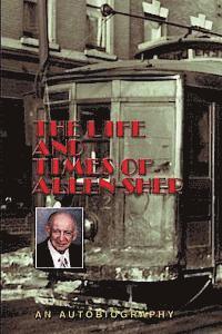 The Life and Times of Allen Sher