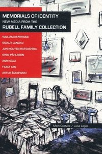 bokomslag Memorials of Identity: New Media from the Rubell Family Collection: New Media from the Rubell Family Collection