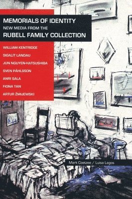 bokomslag Memorials of Identity: New Media from the Rubell Family Collection: New Media from the Rubell Family Collection