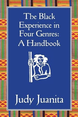 Judy Juanita - Black Experience in Four Genres, Häftad