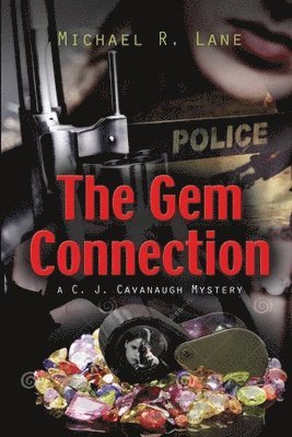The Gem Connection (A C. J. Cavanagh Mystery) 1