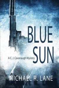 bokomslag Blue Sun (A C. J. Cavanaugh Mystery)