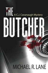 bokomslag The Butcher (A C. J. Cavanaugh Mystery)