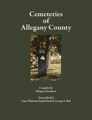 Cemeteries of Allegany County 1