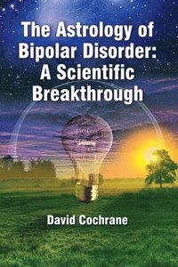 bokomslag The Astrology of Bipolar Disorder