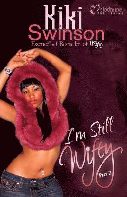Kiki Swinson - I'm Still Wifey, Häftad