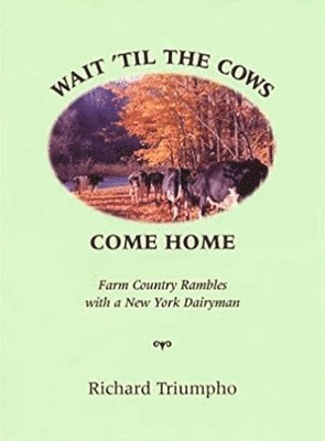 Wait 'Til the Cows Come Home 1