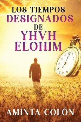 bokomslag Los Tiempos Designados de YHVH ELOHIM