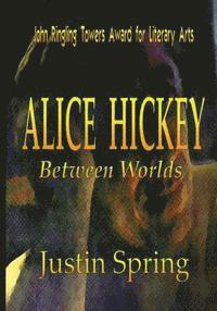 bokomslag Alice Hickey: Between Worlds